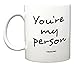 Funny Guy Mugs You're My Person Ceramic Coffee Mug - 11oz - Ideal Funny Coffee Mug for Women and Men - Hilarious Novelty Coffee Cup with Witty Sayings