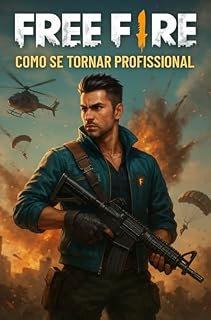 Livro Free Fire - Como Se Tornar Profissional