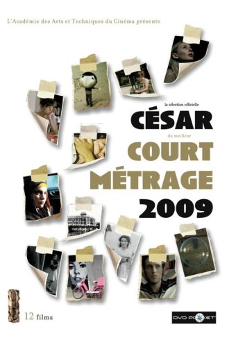 Sélection Officielle César Du Meilleur Court Métrage 2009