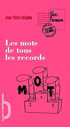 Les  mots de tous les records