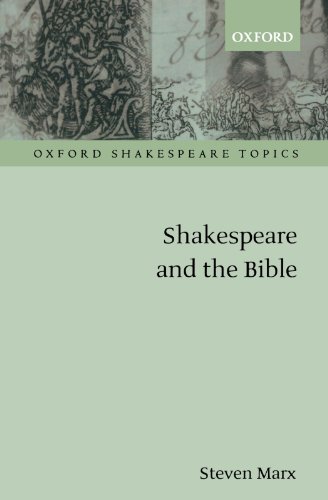 Shakespeare And The Bible (Oxford Shakespeare Topics)