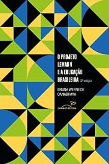 Livro O PROJETO LEMANN E A EDUCAÇÃO BRASILEIRA