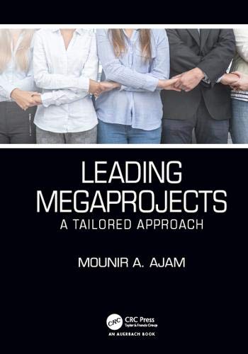 Leading Megaprojects: A Tailored Approach Leading Megaprojects: A Tailored Approach