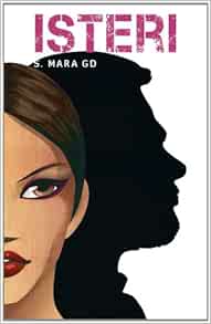 Isteri Malay Edition S Mara Gd 9789670374147 Amazon Com Books