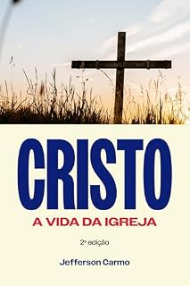 Livro Cristo: A Vida da Igreja