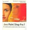 Jasc Paint Shop Pro 7: Paint Shop Pro 7 & Anitmation Shop 3 - Reference Guide