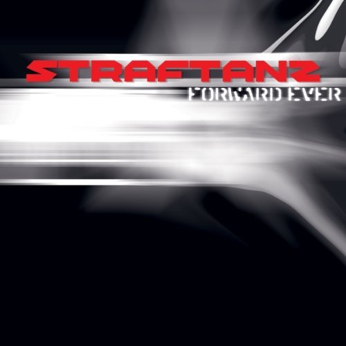 Straftanz - Forward Ever - Zortam Music