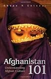 Book cover for Afghanistan 101: Understanding Afghan Culture
