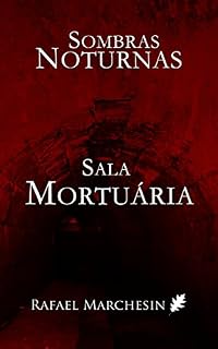 Livro Sala Mortuária (Sombras Noturnas Livro 1)