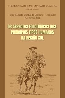 Livro Os Aspectos Folclóricos dos Principais Tipos Humanos da Região Sul