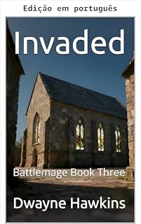 Livro Invadido (Mago de batalha Livro 3)