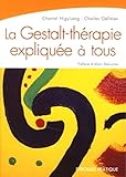 La Gestalt-thérapie expliquée à tous (French Edition) by