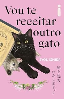 Livro Vou te receitar outro gato: Vou te receitar um gato