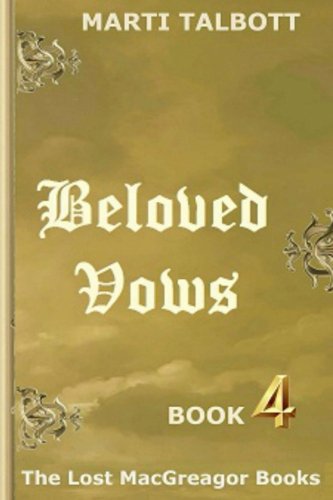 Beloved Vows, Book 4 (The Lost MacGreagor Books) (Volume 4)