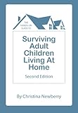 The Hands-On Guide to Surviving Adult Children Living at Home, 2nd Edition
