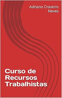 Livro Curso de Recursos Trabalhistas