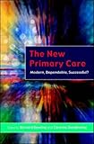 The New Primary Care, Dowling, Bernard and Glendinning, Caroline, 0335212514