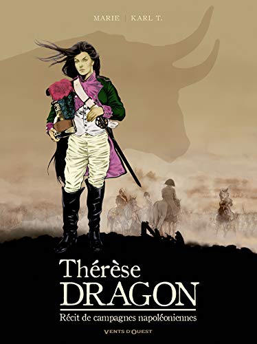 Thérèse Dragon : Récit de campagnes napoléoniennes by 