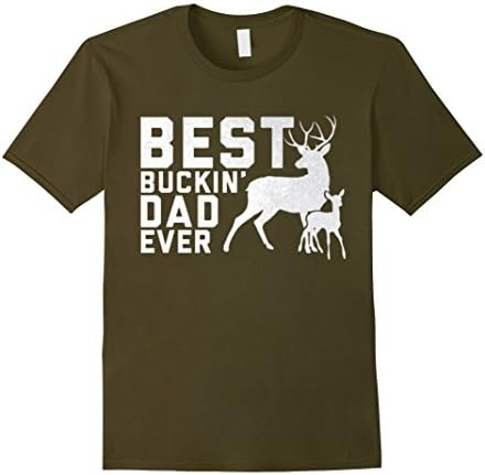 Mens Best Buckin' Dad Ever T-Shirt Deer Hunters Shirt XL Olive