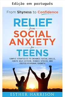 Livro Da timidez à confiança - Alívio da ansiedade social para adolescentes