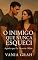 Livro O Inimigo Que Nunca Esqueci