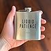 LIQUID PATIENCE | Damn Fine Hip Flask | 6oz Stainless Steel | Funny Teacher, Mom, or Dad Gift for Booze Lovers