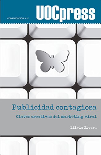 Publicidad contagiosa. Claves creativas del marketing viral (UOCPress Comunicación)