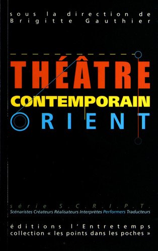 Théâtre contemporain Orient Occident