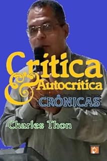 Livro CRÍTICA E AUTOCRÍTICA: CRÔNICAS