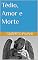 Livro Tédio, Amor e Morte
