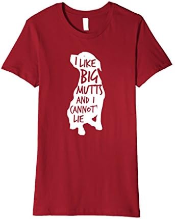 Women's I Like Big Mutts and I Cannot Lie: Funny Dog Lover T-Shirt Large Cranberry
