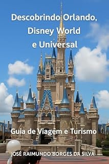 Livro Descobrindo Orlando, Disney World e Universal: Guia de Viagem e Turismo