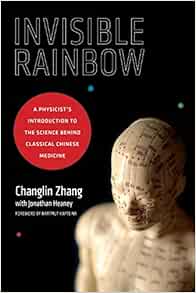 Invisible Rainbow: A Physicist's Introduction to the Science behind