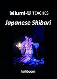 Miumi-U Teaches Japanese Shibari by