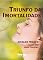 Livro Triunfo da Imortalidade