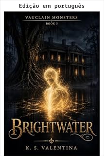 Livro Brightwater (Monstros de Vauclain Livro 5)
