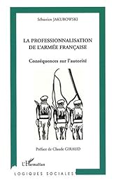 La  professionnalisation de l'armée française