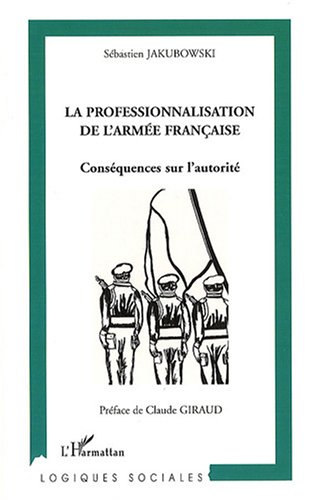 La  professionnalisation de l'armée française