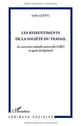 Les  ressentiments de la société du travail