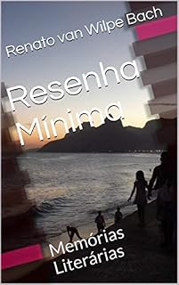 Livro Resenha Mínima: Memórias Literárias