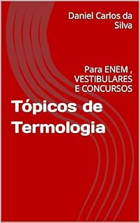 Livro Tópicos de Termologia: Para ENEM , VESTIBULARES E CONCURSOS