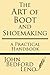 The Art of Boot and Shoemaking: A Practical Handbook