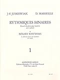Jacques-François Juskowiak et Dominique Marseille - Rythmiques Binaires, Recueil de Pieces pour Batt (French Edition) by 