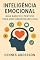 Livro Inteligência Emocional: Guia Básico e Prático para Você Desenvolver a Sua