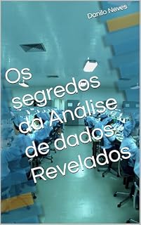 Livro Os segredos da Análise de dados Revelados
