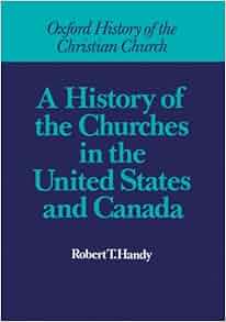 Amazon Com A History Of The Churches In The United States