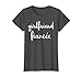 Womens Girlfriend Fiancee T Shirt, Fiance Engagement Party Tshirt Medium Dark Heather
