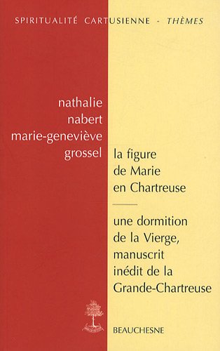 La  figure de Marie en Chartreuse