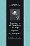 Commentary on the Law of Prize and Booty (Natural Law and Enlightenment Classics) by Hugo Grotius, Martine Julia van Ittersum