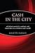 Cash in the City: Affording Manolos, Martinis, and Manicures on a Working Girl's Salary - Book by Juliette Fairley